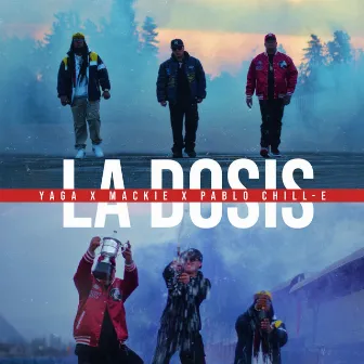 La Dosis by Yaga & Mackie