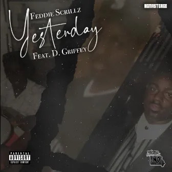 Yesterday (Remastered 2020) by Feddie Scrillz