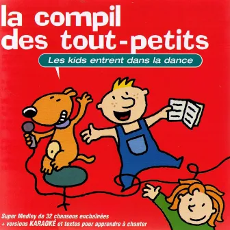 La compil des tout-petits - Single (Les Kids entrent dans la dance) by Les Kids