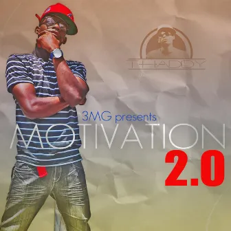 Motivation 2.0 by T Haddy