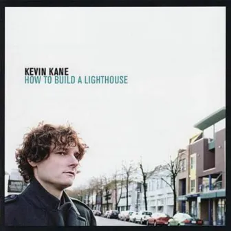 How To Build A Lighthouse by Kevin Kane