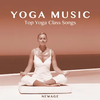 Yoga Music: Top Yoga Class Songs by Yoga Club