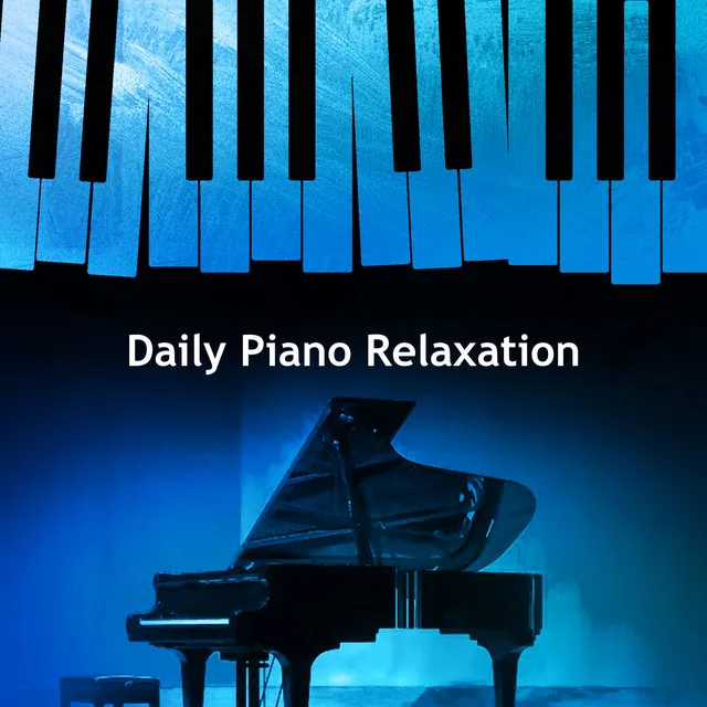 Daily Piano Relaxation