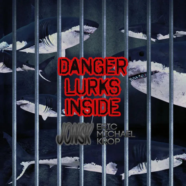 Danger Lurks Inside