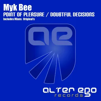 Point Of Pleasure / Doubtful Decisions by Myk Bee