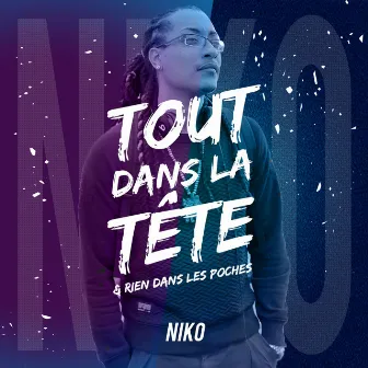 Tout dans la tête & rien dans les poches by Niko