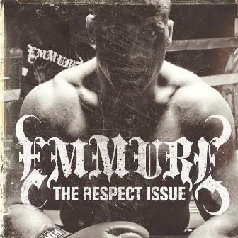 The Respect Issue by Emmure