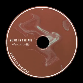 Music In The Air EP by Soldatov