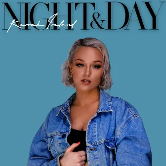 Night & Day by Kiarrah Ireland