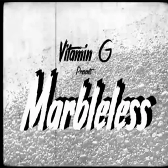 Marbleless by Vitamin G