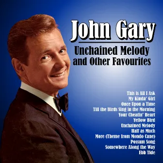 Unchained Melody and Other Favourites by John Gary