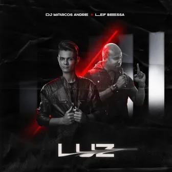 Luz by DJ Marcos Andre