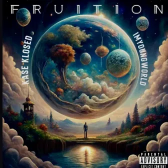 Fruition by Kase Klosed