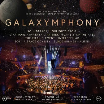 Galaxymphony by Danish National Symphony Orchestra