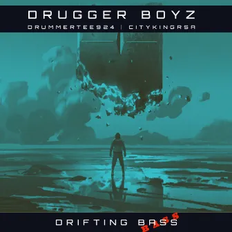 Drifting Bass by Drugger boyz