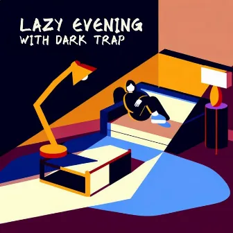 Lazy Evening with Dark Trap by Hip Hop Trap Instrumental Beats