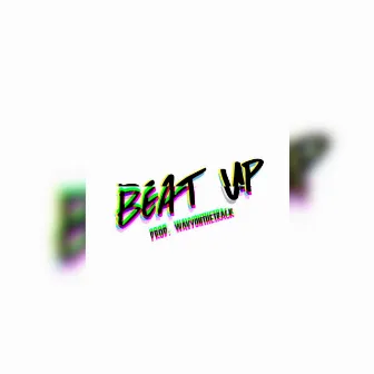 Beat Up by WavyOnTheTrack