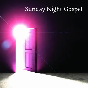 Sunday Night Gospel by Page Jackson