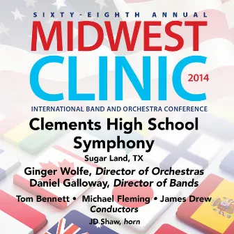 2014 Midwest Clinic: Clements High School Symphony (Live) by Michael Fleming