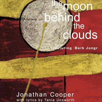 The Moon Behind the Clouds by Jonathan Cooper