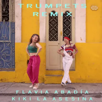 Trumpets (Remix) by Flavia Abadía