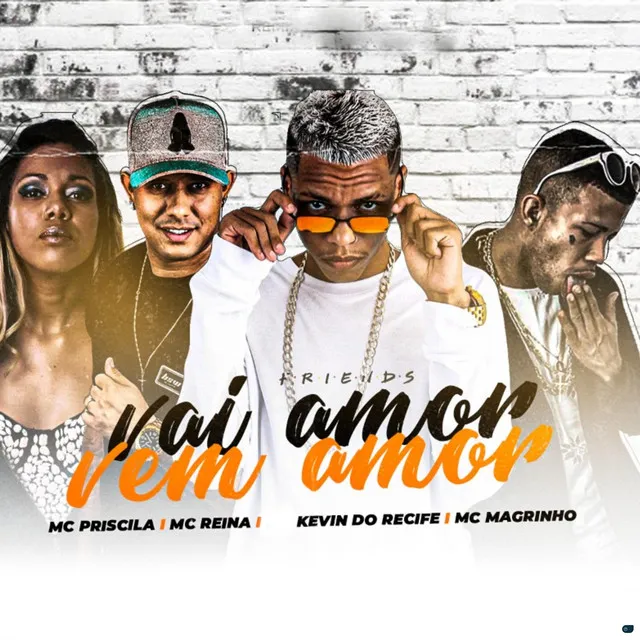 Vai Amor Vem Amor (feat. Mc Priscila & Mc Magrinho)