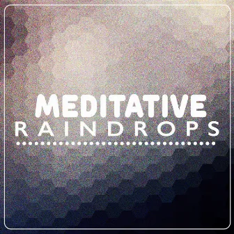 Meditative Raindrops by Outside Broadcast Recordings