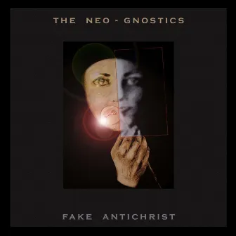 Fake Anitchrist by The Neo-Gnostics