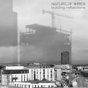 Building Reflections by Nature of Wires