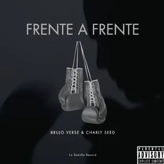 Frente a Frente by Charly Seed