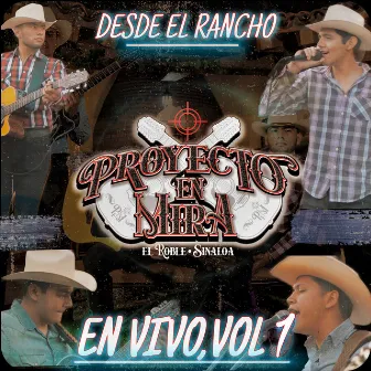 Desde El Rancho, Vol. 1 (En Vivo) by Grupo Proyecto En Mira