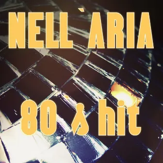 Nell'aria (80 & Hit) by Hanna