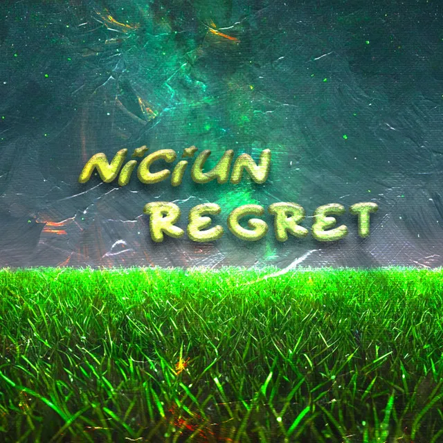 Niciun regret