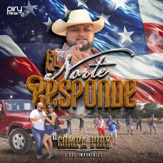 El Norte Responde by El Compa Piry y sus Imponentes