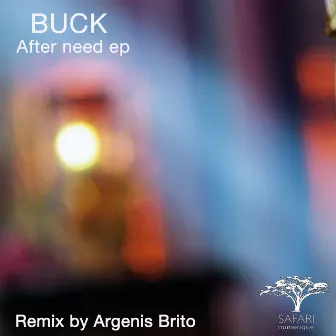 After Need EP by Buck