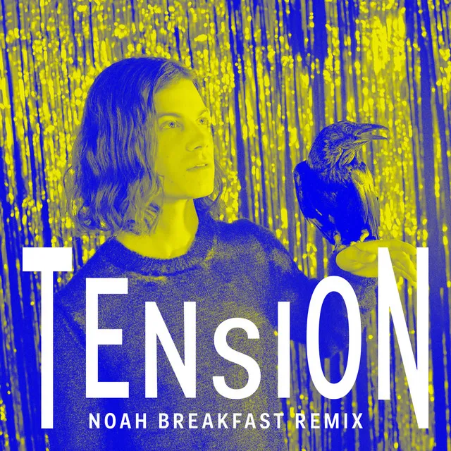 Tension - Noah Breakfast Remix