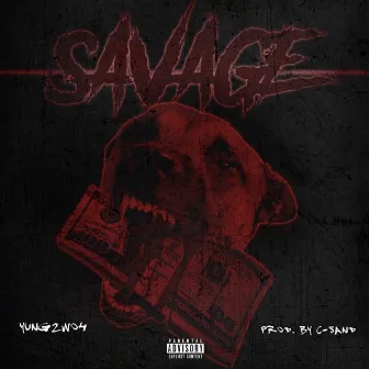 Savage by Yung 2wo4