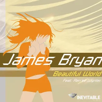 Beautiful World by James Bryan