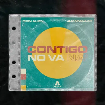 Contigo No Va Na by Drin Alien