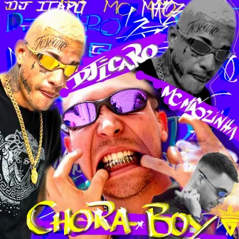 Chora Boy by DJ Ícaro