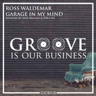 Garage In My Mind by Ross Waldemar