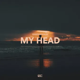 MY HEAD by SHADXWNINJA