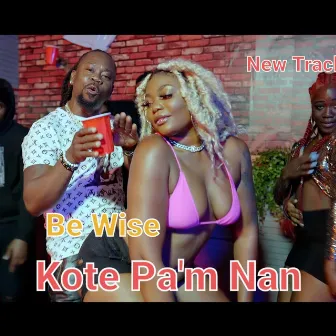 Kote Pa'm Nan by Be Wise13