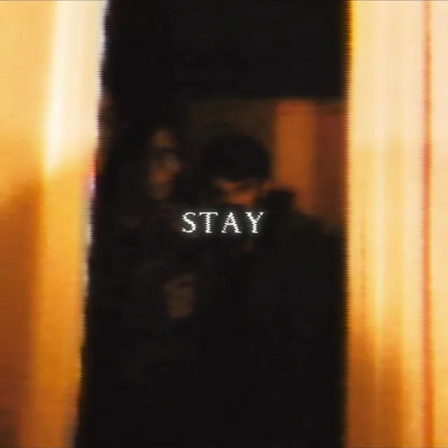 Stay