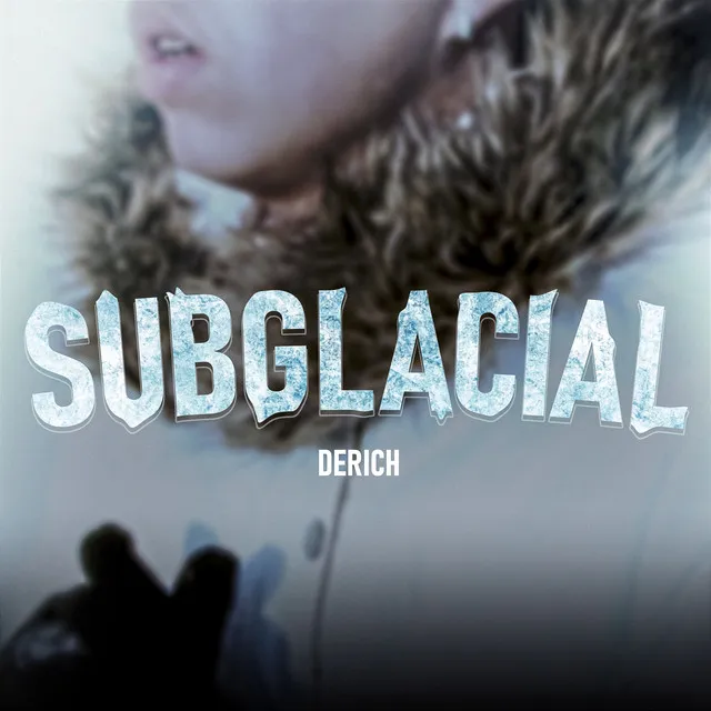 Subglacial