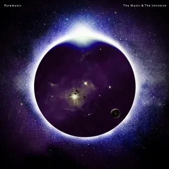 The Music & The Universe by Puremusic