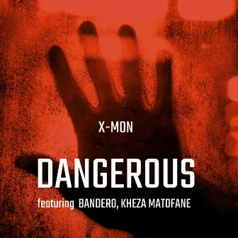 Dangerous by X-Mon