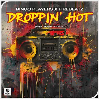 Droppin' Hot (feat. Sonny Wilson) by Sonny Wilson