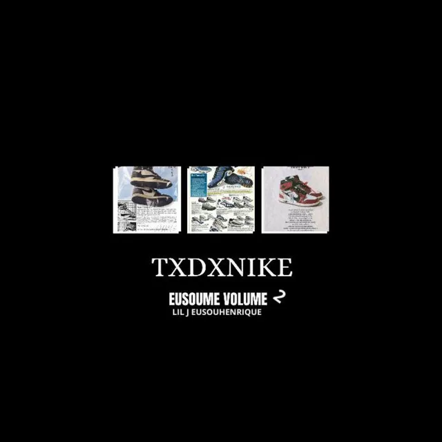 Txdxnike, Vol. 2