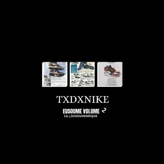 Txdxnike, Vol. 2 by eusoume